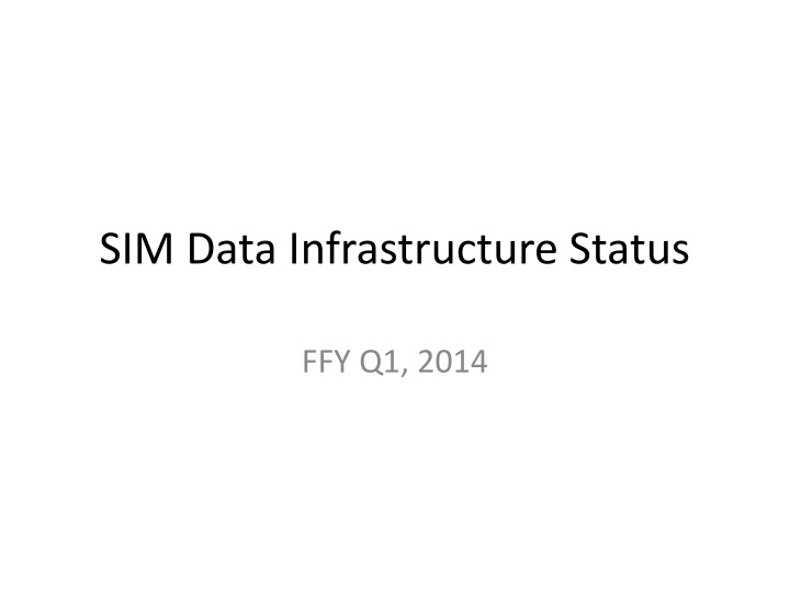 sim data infrastructure status n.w