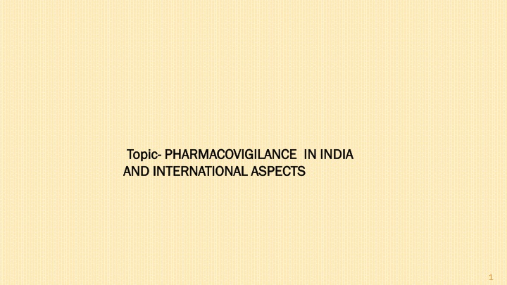 topic topic pharmacovigilance in india n.w