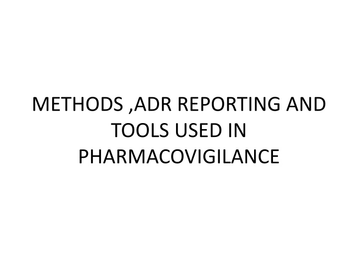 methods adr reporting and tools used n.w