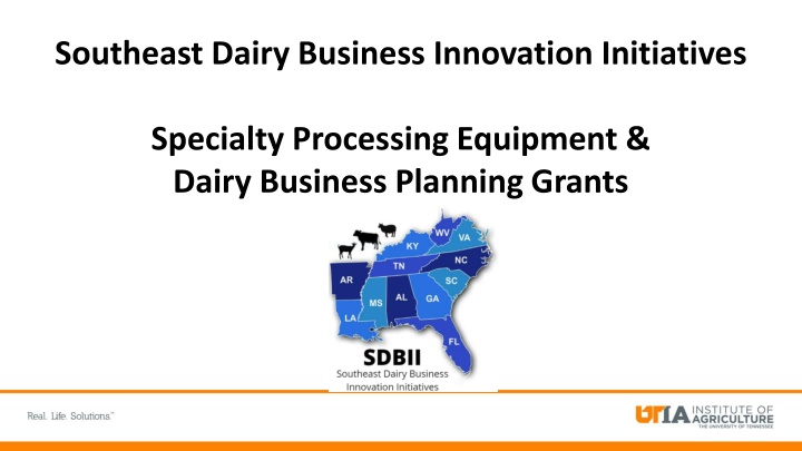 Southeast Dairy Business Innovation Initiatives - Grants Supporting Value-Added Dairy Production