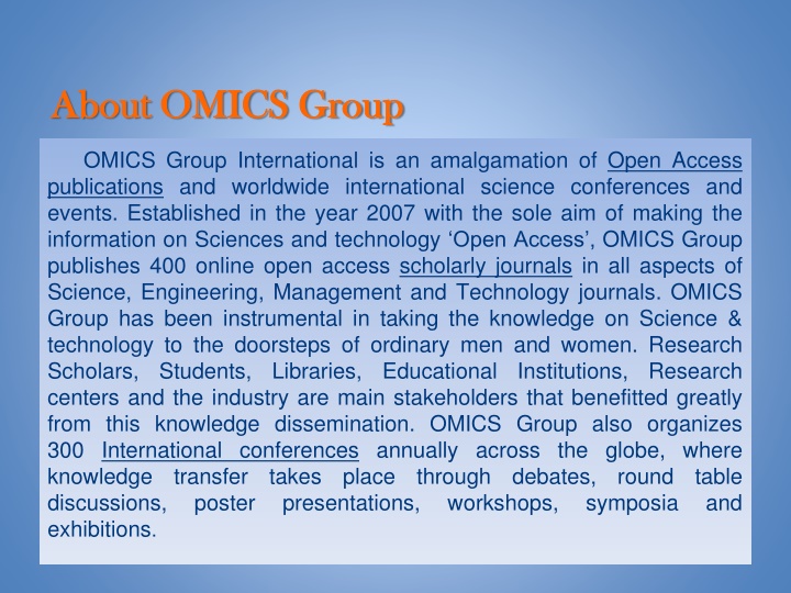 OMICS Group: Open Access Publications and Science Conferences