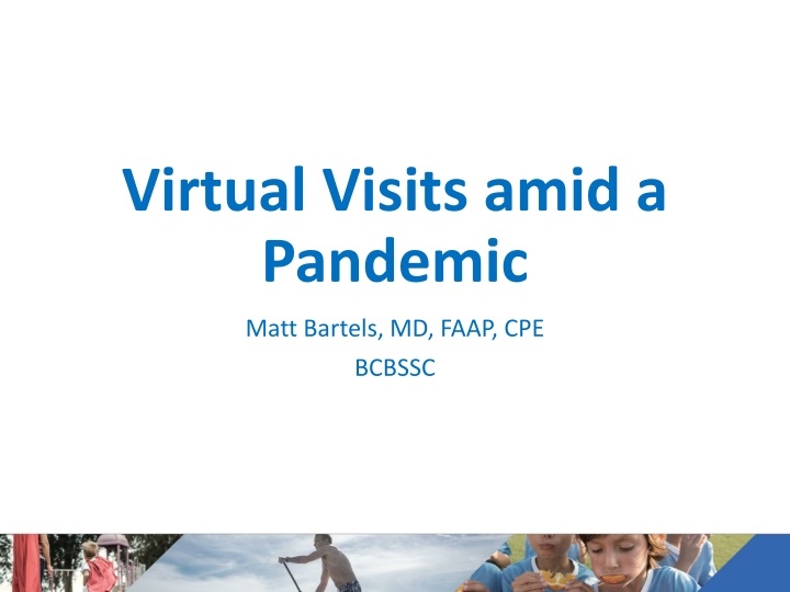 Virtual Visits Amid a Pandemic: Insights and Strategies