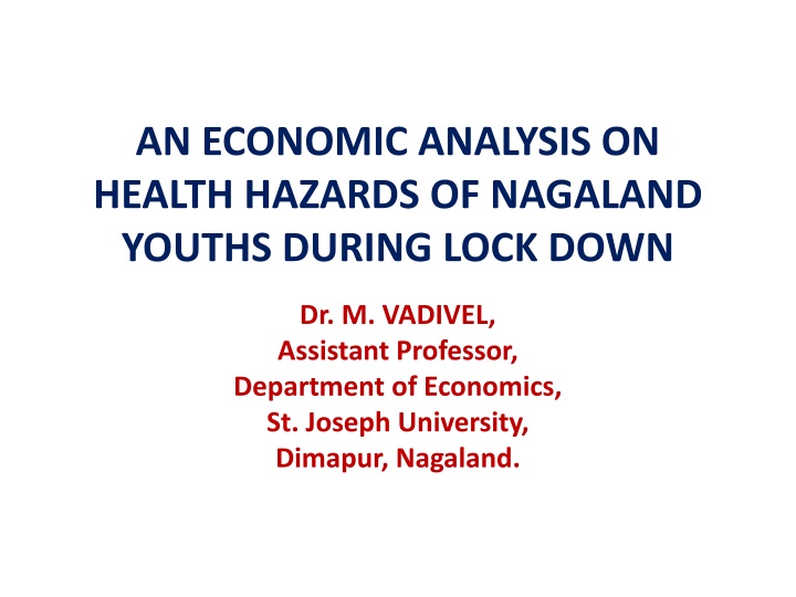 Economic Analysis of Health Hazards Faced by Nagaland Youths During Lockdown