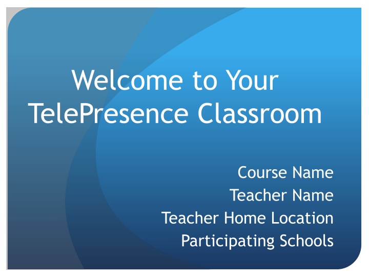 welcome to your telepresence classroom n.w