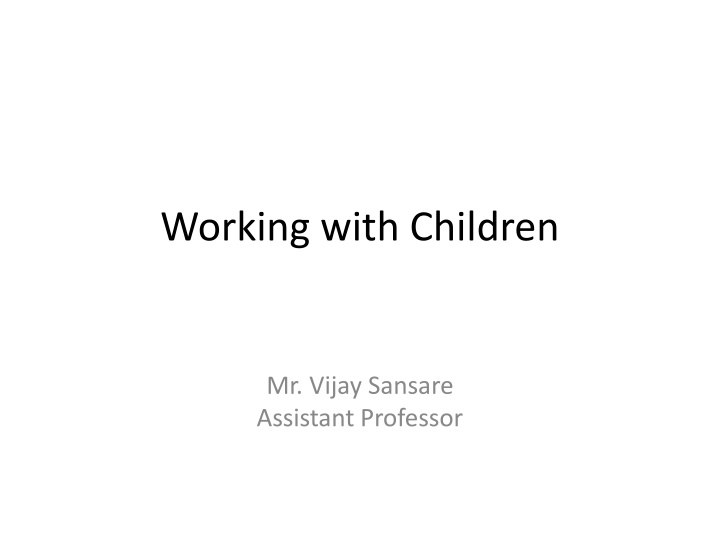 Children in Need of Care and Protection: Understanding Vulnerable Groups