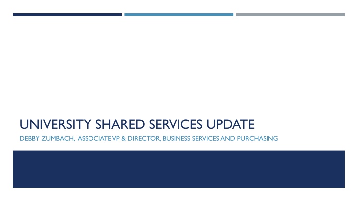 university shared services update debby zumbach n.w