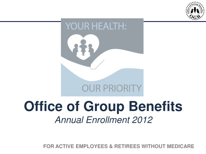 office of group benefits annual enrollment 2012 n.w