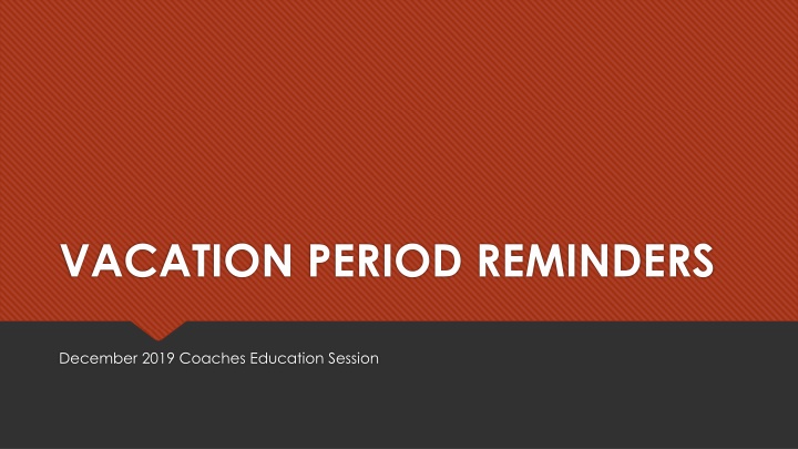 vacation period reminders n.w
