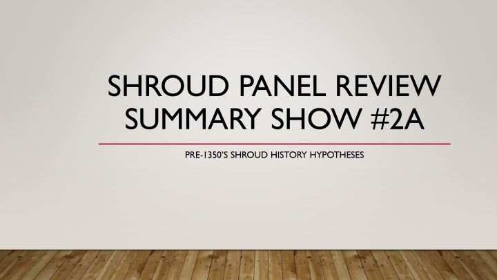 shroud panel review summary show 2a n.w