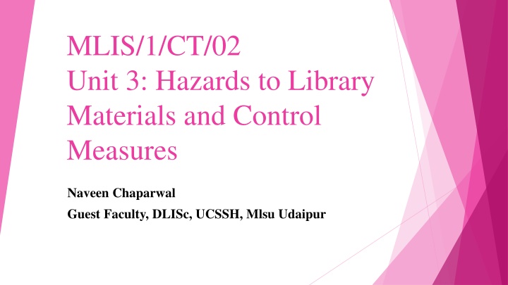 mlis 1 ct 02 unit 3 hazards to library materials n.w