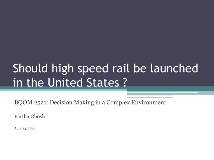 should high speed rail be launched in the united n.w