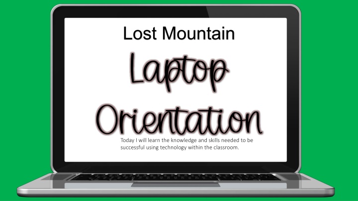 lost mountain laptop orientation today i will n.w