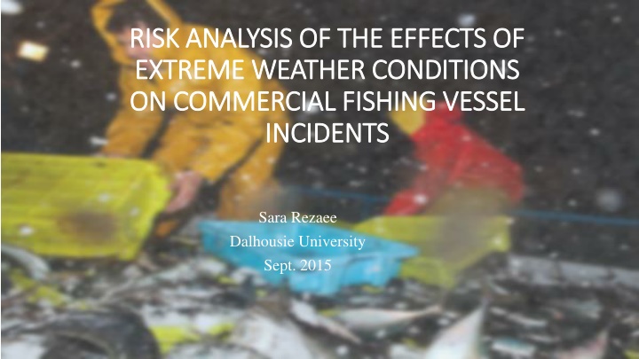 Risk Analysis of Extreme Weather Effects on Commercial Fishing Vessels