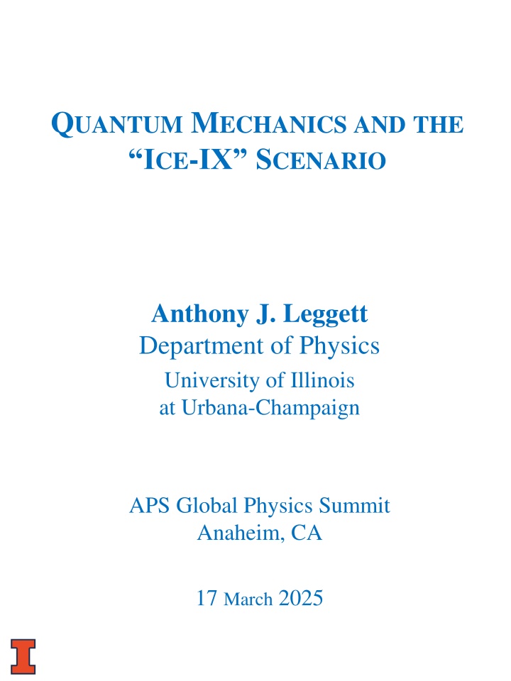 q uantum m echanics and the i ce ix s cenario n.w