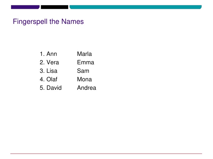 fingerspell the names n.w