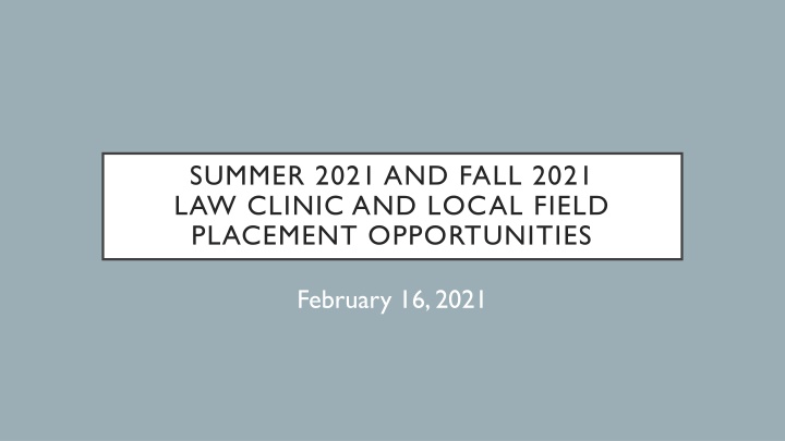 summer 2021 and fall 2021 law clinic and local n.w