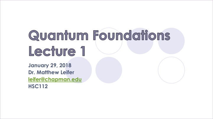 quantum foundations lecture 1 n.w