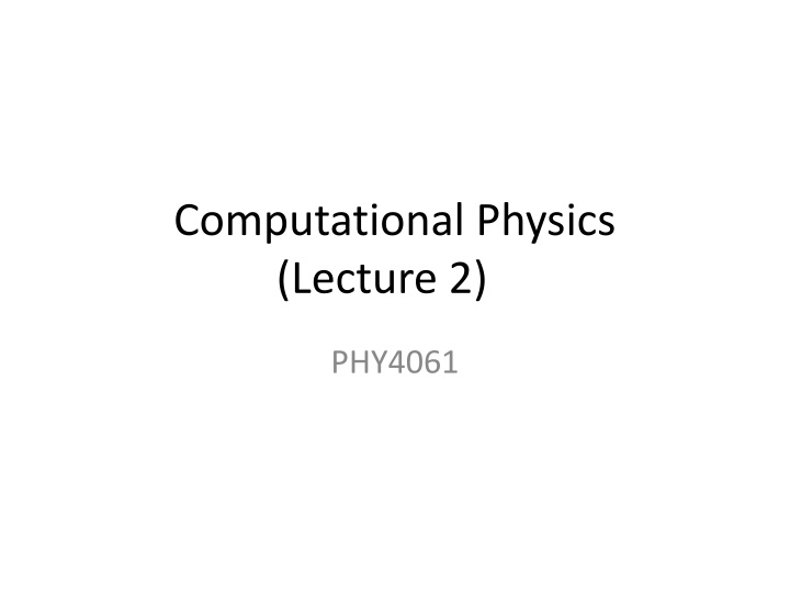 computational physics lecture 2 n.w