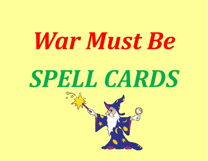 war must be spell cards n.w
