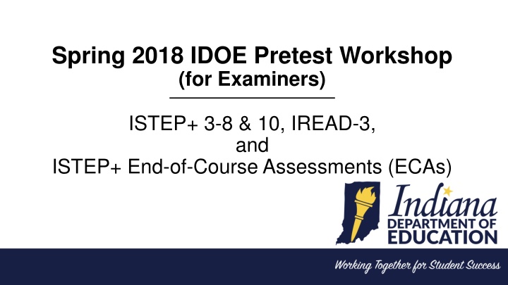 spring 2018 idoe pretest workshop for examiners n.w