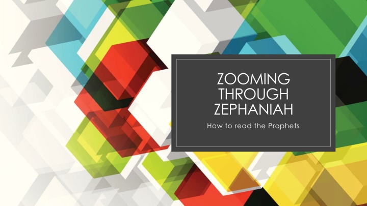 zooming through zephaniah how to read the prophets n.w