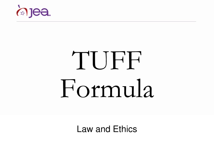 TUFF Formula for Ethical Scenario Evaluation