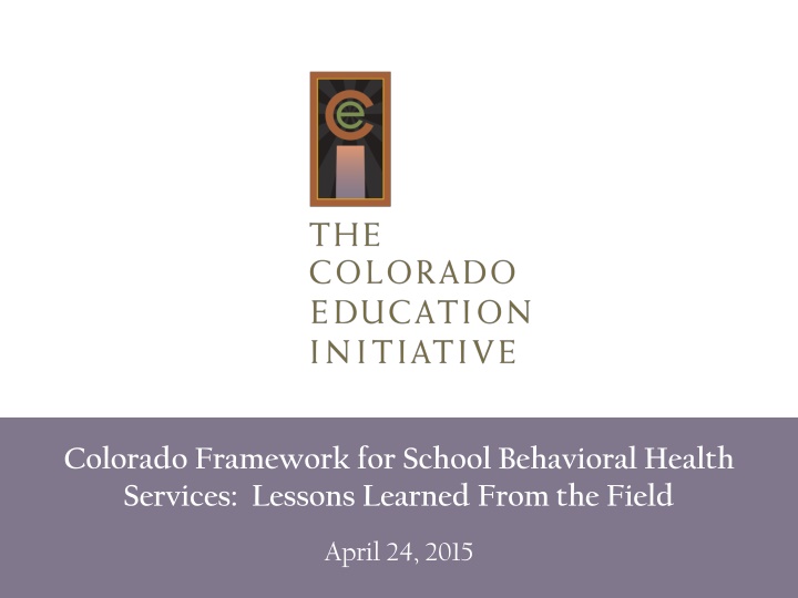 Lessons Learned From Colorado Framework for School Behavioral Health