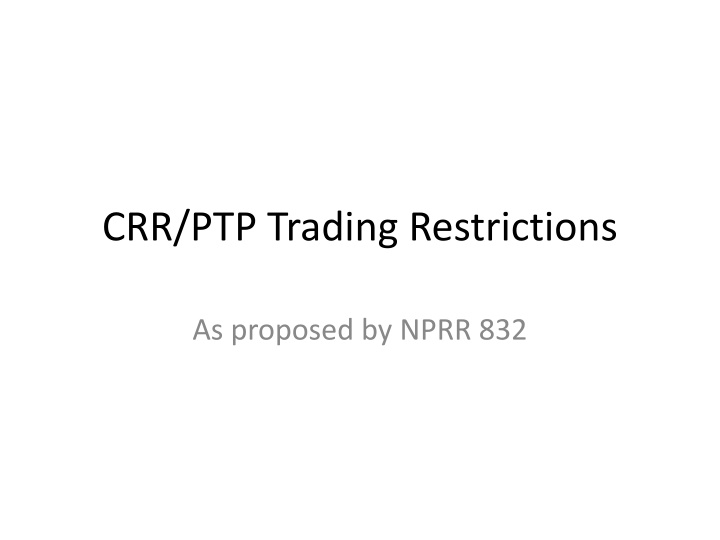 crr ptp trading restrictions n.w