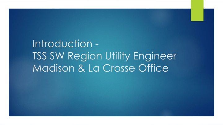 introduction tss sw region utility engineer n.w