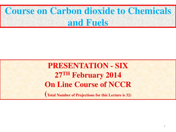 course on carbon dioxide to chemicals and fuels n.w