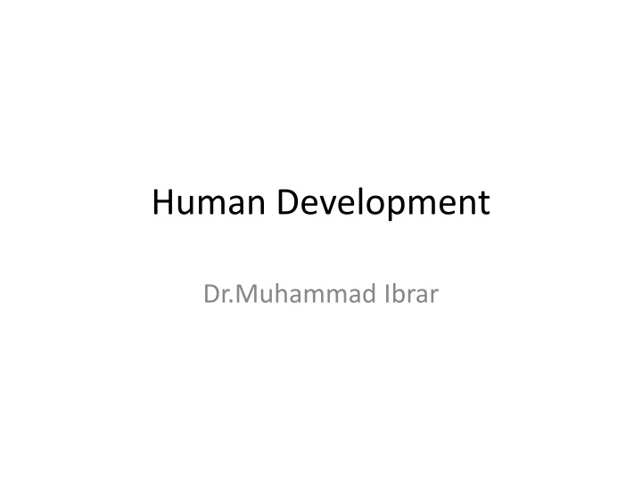 Human Development: Understanding Growth and Change