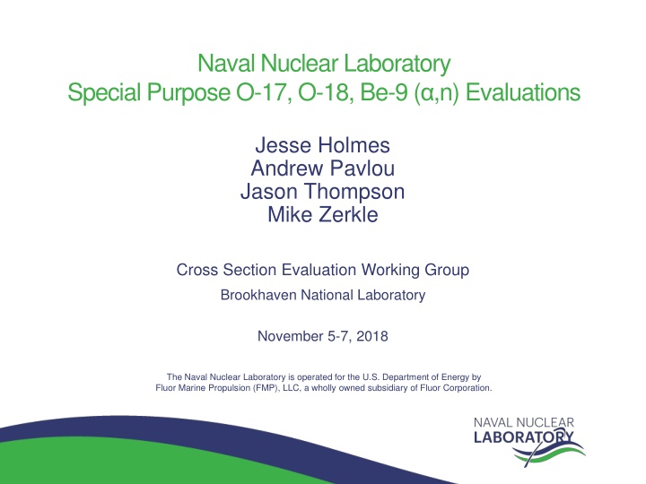 Naval Nuclear Laboratory Special Purposes: O-17, O-18, Be-9 Evaluations