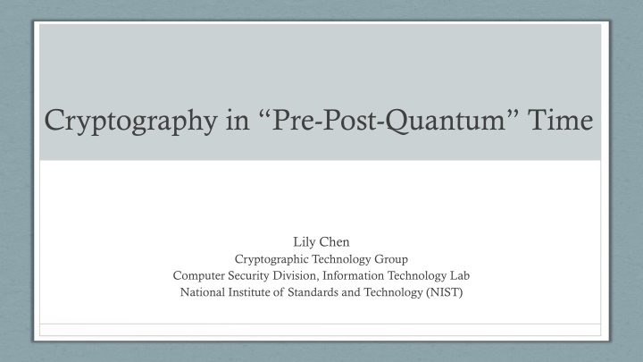 cryptography in pre post quantum time n.w
