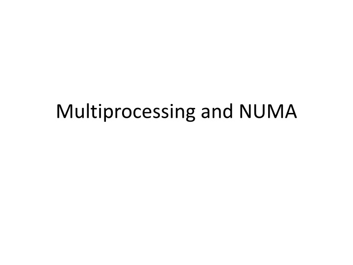 Evolution of Multiprocessing Architectures