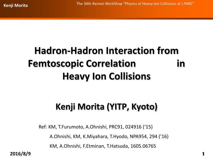 the 34th reimei workshop physics of heavy n.w
