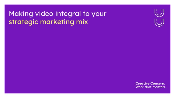 making video integral to your strategic marketing n.w