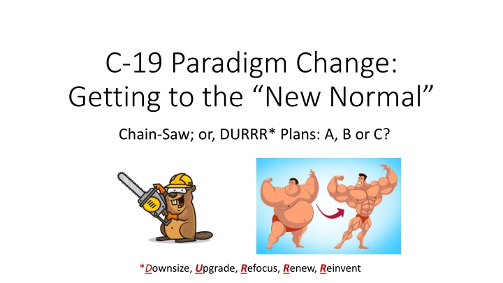 c 19 paradigm change getting to the new normal n.w