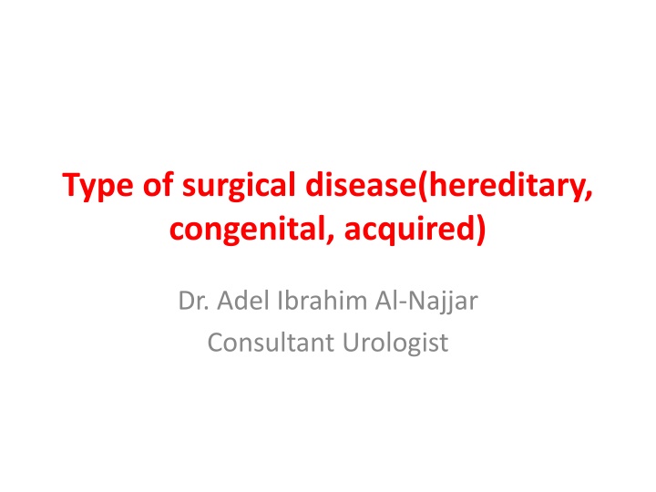 type of surgical disease hereditary congenital n.w