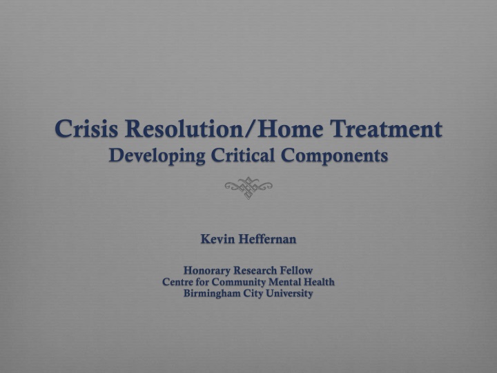 crisis resolution home treatment developing n.w