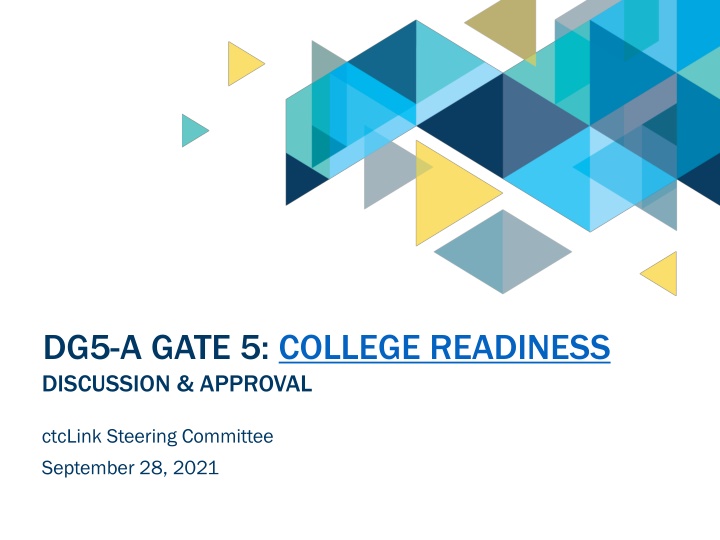 dg5 a gate 5 college readiness discussion approval n.w