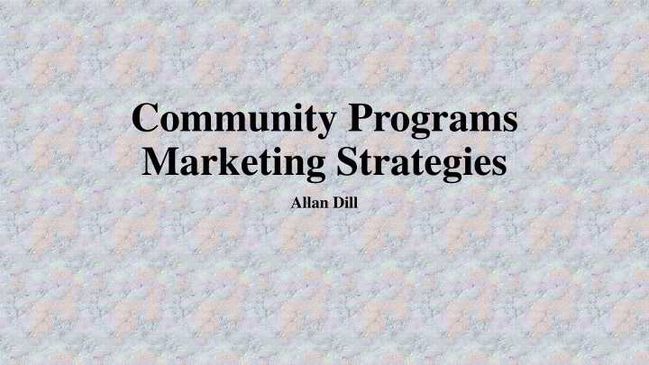 community programs marketing strategies n.w