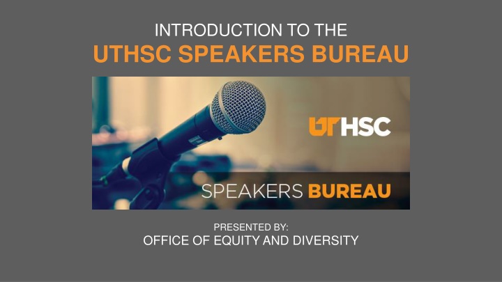 introduction to the uthsc speakers bureau n.w