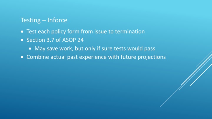 testing inforce test each policy form from issue n.w