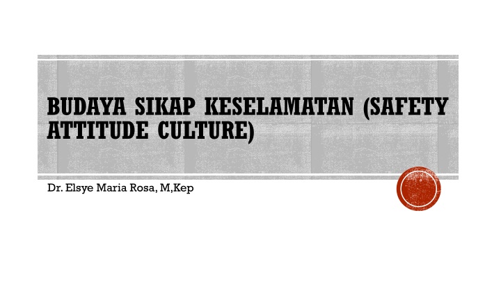 budaya sikap keselamatan safety attitude culture n.w