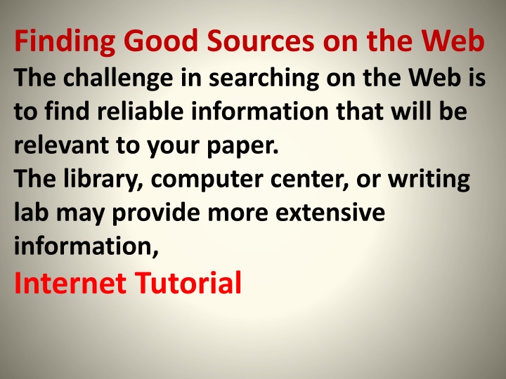 finding good sources on the web the challenge n.w
