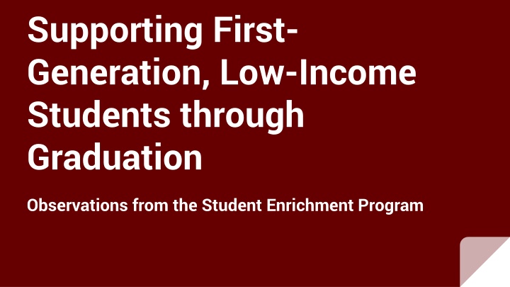Supporting First-Generation, Low-Income Students for Graduation Success