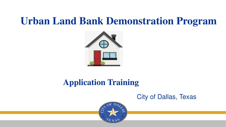 Urban Land Bank Demonstration Program in Dallas, Texas
