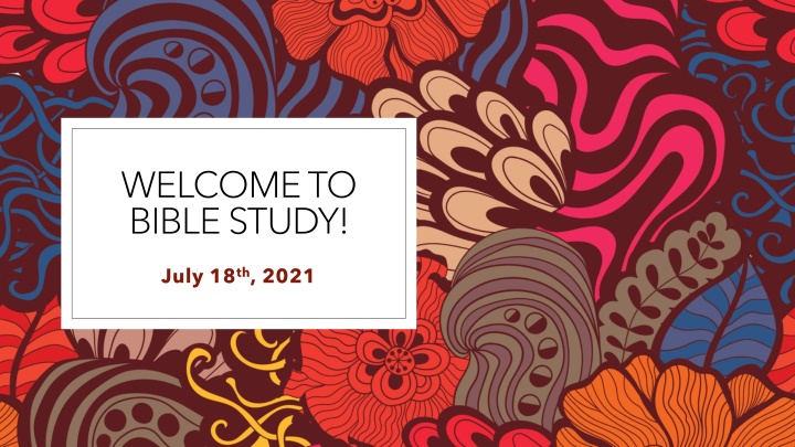 Bible Study Highlights & July Birthdays Celebration
