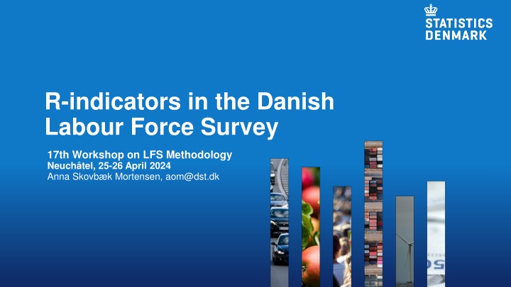 r indicators in the danish labour force survey n.w