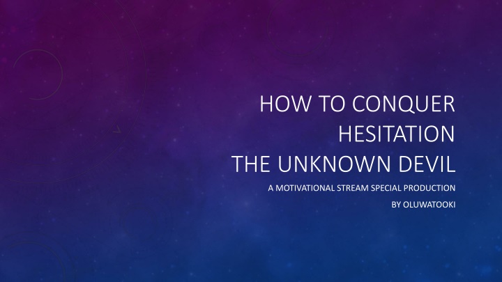 how to conquer hesitation the unknown devil n.w